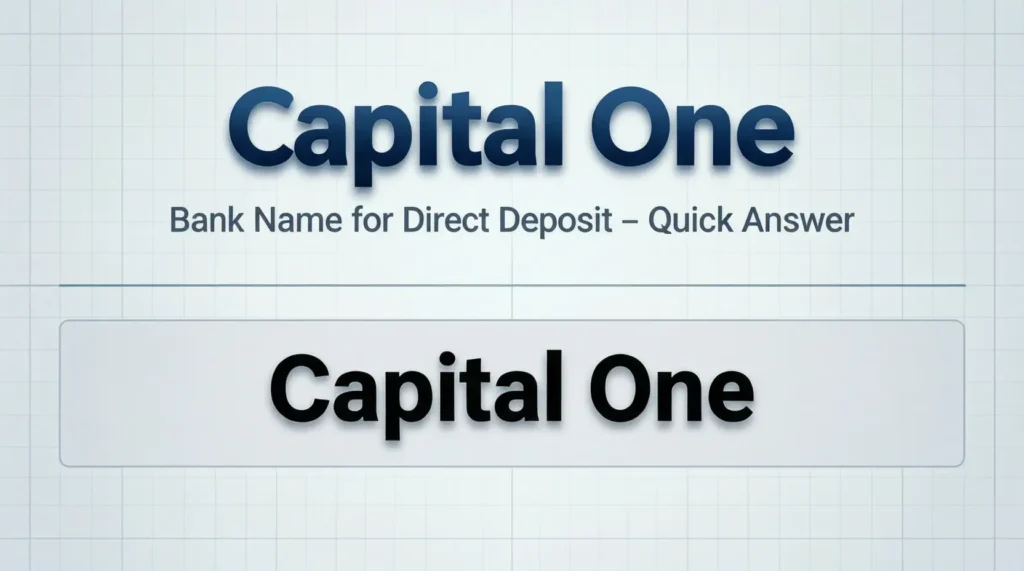 Capital One Bank Name for Direct Deposit – Quick Answer