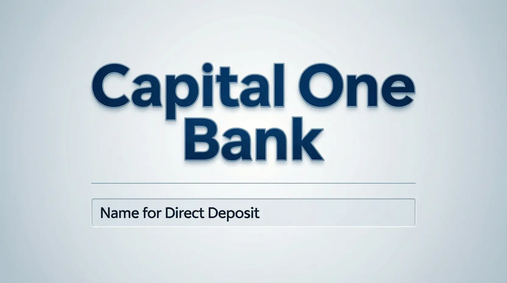 Capital One Bank Name for Direct Deposit